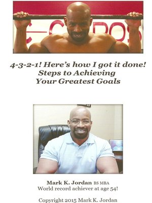 cover image of 4-3-2-1! Here's how I got it done! Steps to Achieving Your Greatest Goals
